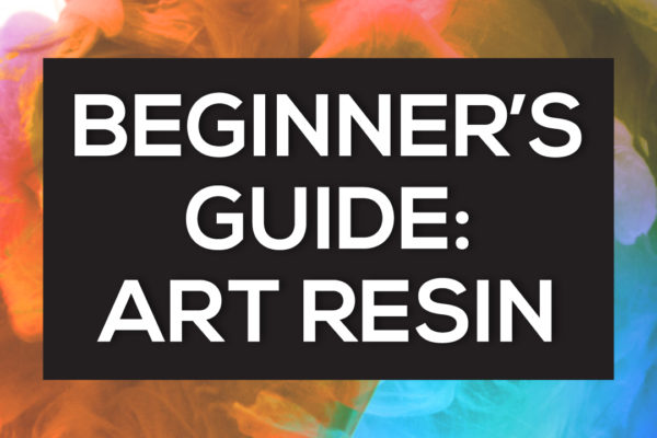 Beginner's guide to art resin