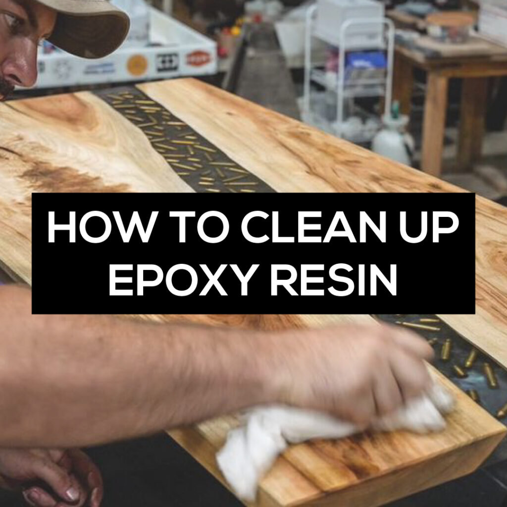How to clean up epoxy resin