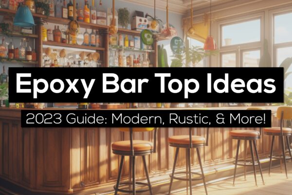 epoxy bar top ideas guide 2023